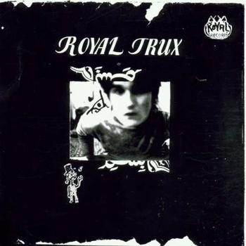 Royal Trux - Record Store Day 2024 - Edición Deluxe Remasterizada