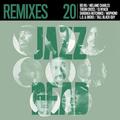 JAZZ IS DEAD 20 - REMIXES JID020