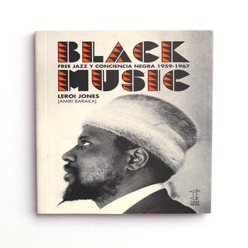 Black Music -Free Jazz y Conciencia Negra 1959-1967-