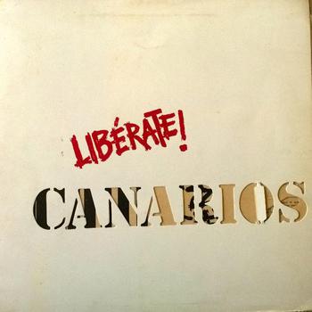 CANARIOS: Libérate. Vinilo LP de segunda mano disponible: - Discos  Marcapasos - Tienda de discos en Granada