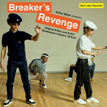 Breaker's Revenge. Original B-Boy and B-Girl Breakdance Classics 1970-84