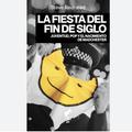 LA FIESTA DEL FIN DE SIGLO