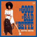 THE GOOD, THE BAD & THE BETTE