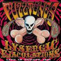 LYSERGIC EJACULATIONS - LIVE IN EUROPE 1991