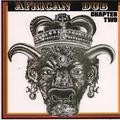 AFRICAN DUB CHAPER TWO (EDICIÓN 40º ANIVERSARIO)