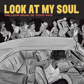 Look at My Soul: Texas Soul