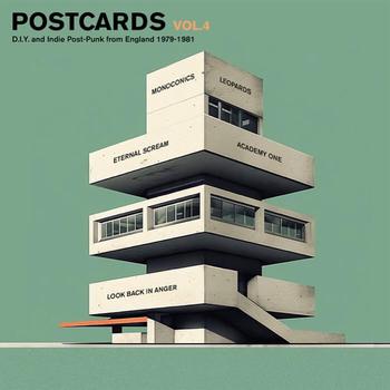 Postcards Vol. 4 D.I.Y. And Indie Post-Punk From England 1979-1981