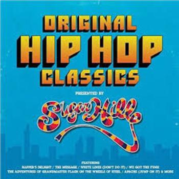 Original Hip Hop Classics Presented by Sugar Hill