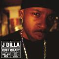 RUFF DRAFT : THE DILLA MIX -RECORD STORE DAY 2018-